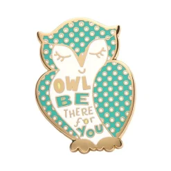 Owl Be There For You Enamel Pin
